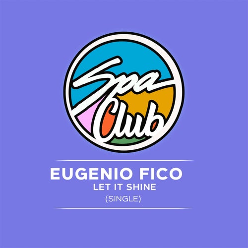 Eugenio Fico - Let It Shine [SPC069]